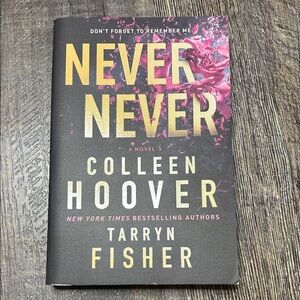 Never Never by Colleen Hoover and Tarryn Fisher